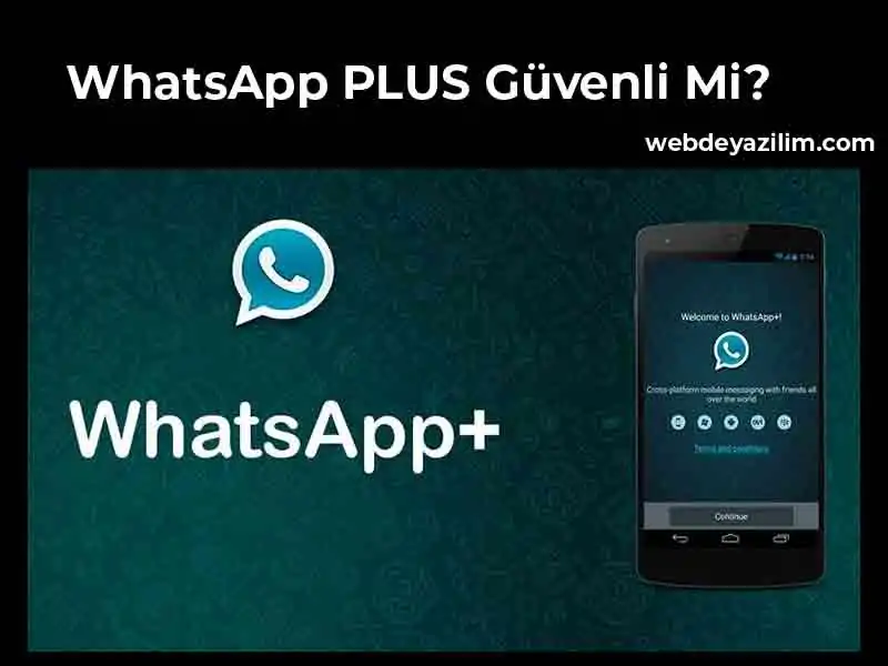 WhatsApp Plus Güvenli Mi