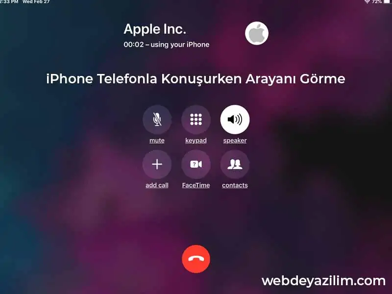 iPhone Telefonla Konuşurken Arayanı Görme