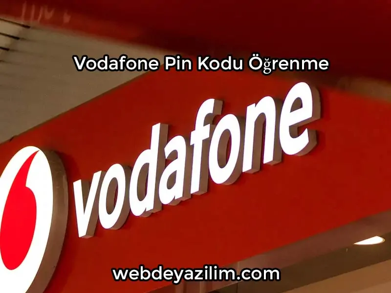 Vodafone Pin Kodu Öğrenme