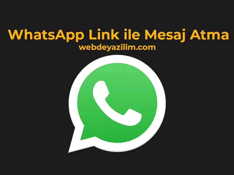 WhatsApp Link ile Mesaj Atma