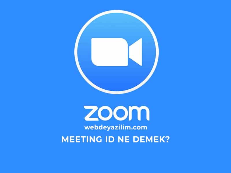 meeting-id-ne-demek-meeting-id-ne-anlama-geliyor