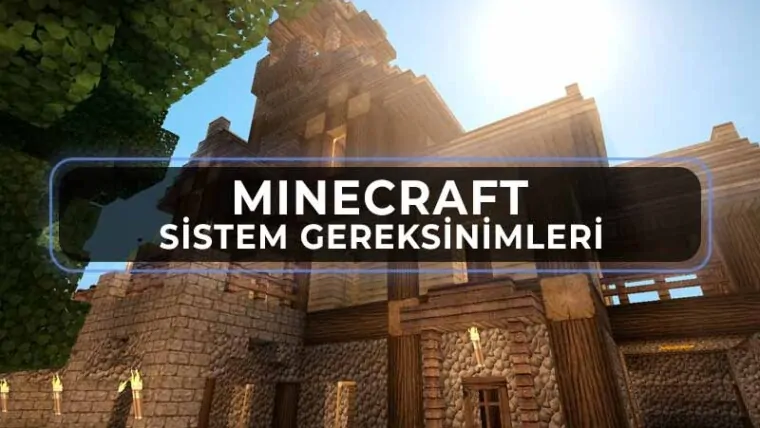 Minecraft Sistem Gereksinimleri - Minecraft Oyun