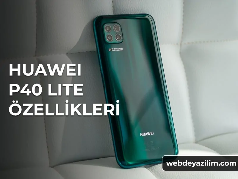 Huawei P40 Lite Özellikleri ve Fiyatı - Kaliteli Akıllı Telefon