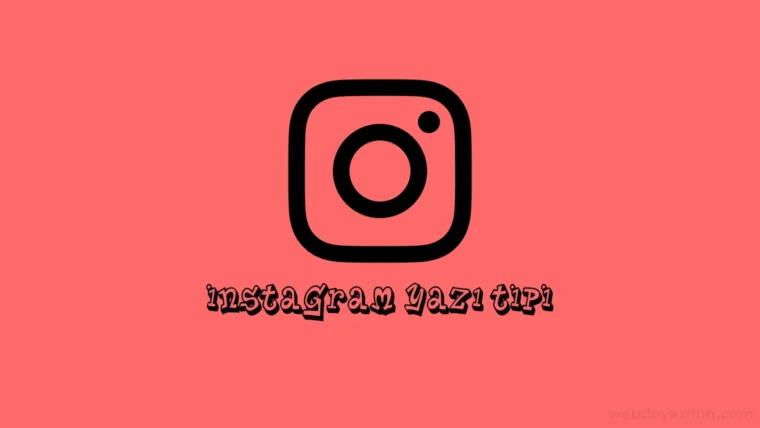 Instagram Yazı Tipi | Instagram Biyografi Yazı Tipi