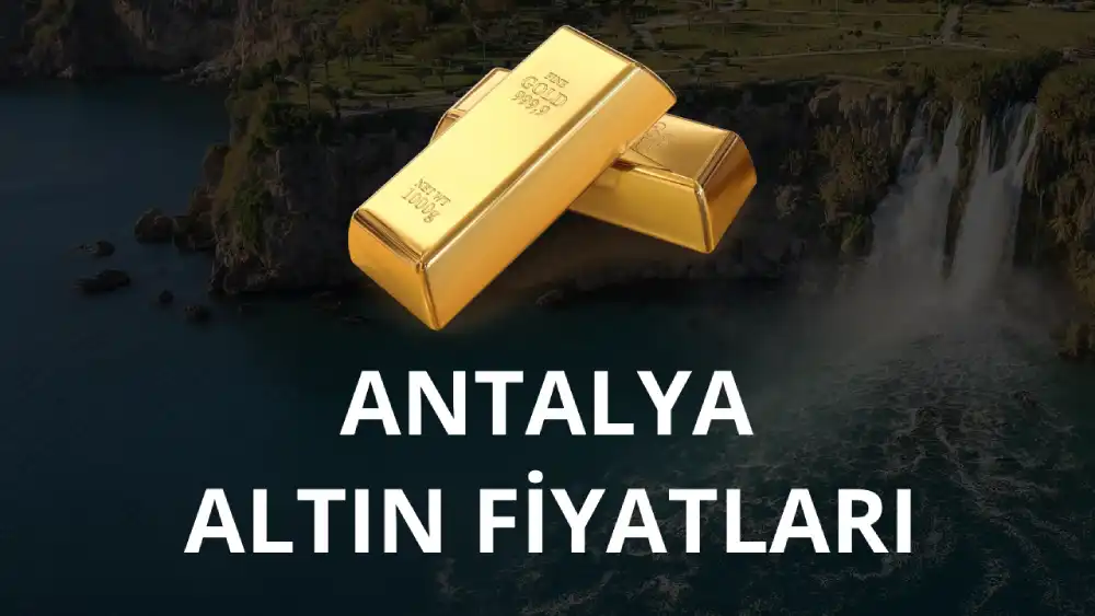Antalya Altın Fiyatları (Bugün, Canlı, Güncel)
