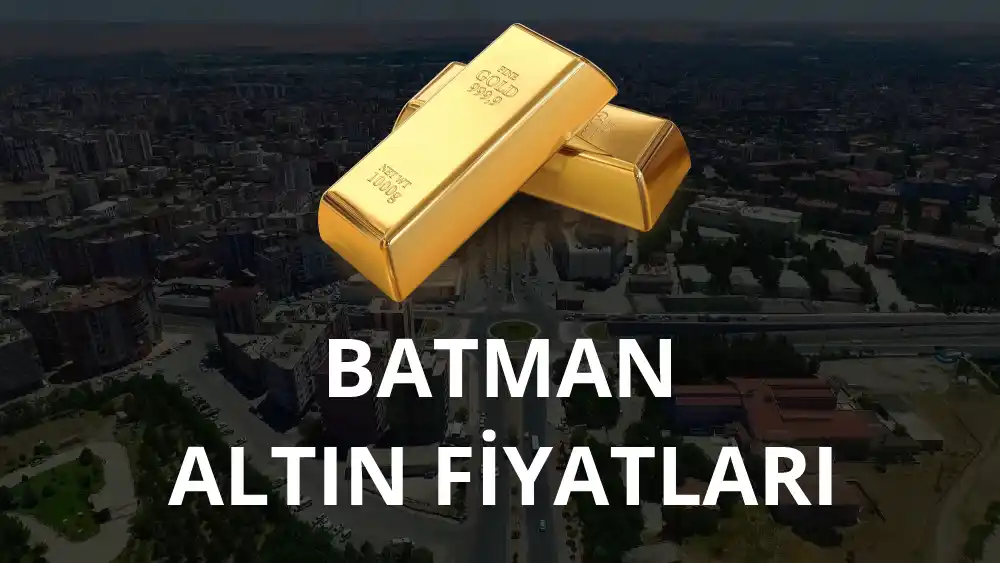 Batman Altın Fiyatları (Bugün, Canlı, Güncel)