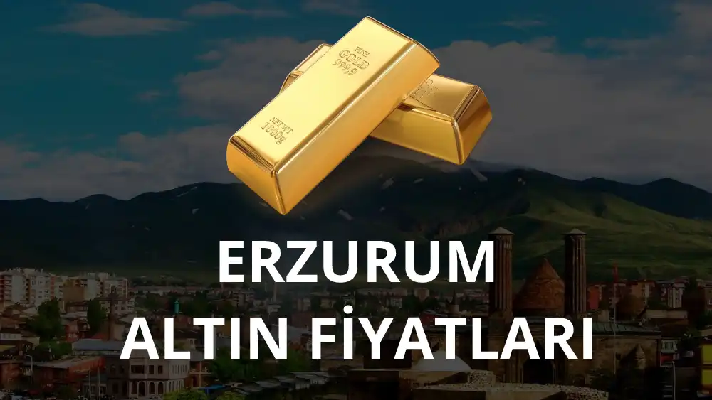 Erzurum Altın Fiyatları (Bugün, Canlı, Güncel) 2023
