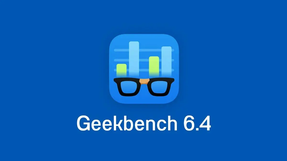 Geekbench 6.4 Sürümü Yayınlandı: RISC-V ve ARM İyileştirmeleriyle Performans Artışı