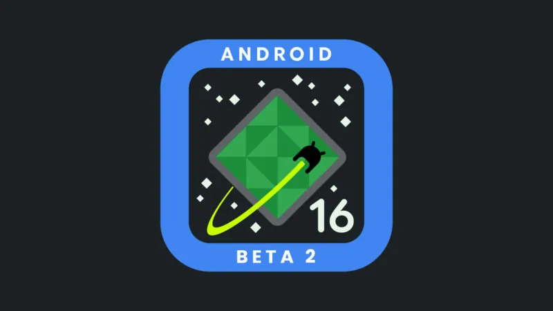 Android 16 Beta 2 Yayınlandı: Yeni Özellikler ve İyileştirmeler