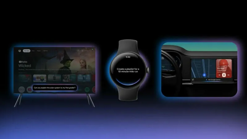 Google, Gemini Yapay Zekasını TV'den Otomobile, Akıllı Saatten XR Cihazlara Taşıyor