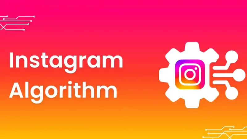 Instagram Algoritması Nedir ve Nasıl Çalışır?